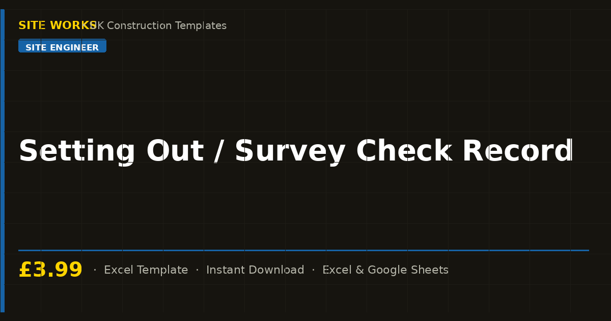 Setting Out / Survey Check Record